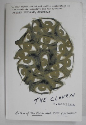 THE CLOVEN by B. CATLING , A NOVEL , 2019 , PREZINTA HALOURI DE APA * foto