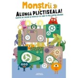Monstrii alunga plictiseala