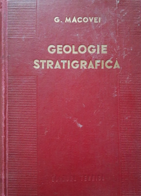 GHEORGHE MACOVEI - GEOLOGIE STRATIGRAFICA ( 1954) foto
