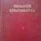 GHEORGHE MACOVEI - GEOLOGIE STRATIGRAFICA ( 1954)