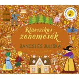 Klasszikus zenemes&eacute;k: Jancsi &eacute;s Juliska - Nyomd meg a hangjegyet, &eacute;s hallgasd meg Humperdinck zen&eacute;j&eacute;t!