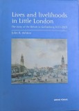 LIVES AND LIVEHOODS IN LITTLE LONDON - THE STORY OF THE BRITISH IN GOTHENBURG 1621-2001 de JOHN R. ASHTON, 2003