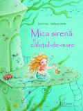 Mica sirenă și căluțul-de-mare - Paperback brosat - Stefanie Dahle - Univers Enciclopedic