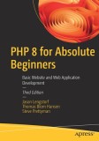PHP 8 for Absolute Beginners: Basic Web Site and Web Application Development