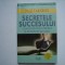 Secretele succesului - Dale Carnegie