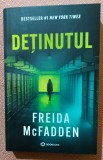 Detinutul. Editura Bookzone, 2025 - Freida McFadden