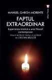 Faptul extraordinar | Manuel Garcia Morente