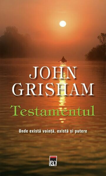 Testamentul , John Grisham - Editura RAO Books