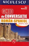 Ghid Conversatie Roman-Spaniol Dan Munteanu Carte Niculescu 320 Pagini 2007 Invatare Limba Spaniola Comunicare Eficienta