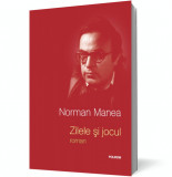 Zilele si jocul - Polirom