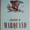 John P. Marquand &ndash; John J. Gross (editie in limba engleza)