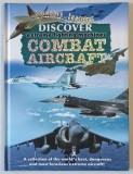COMBAT AIRCRAFT , DISCOVER EXTREME FIGHTING MACHINES , SERIES ' WONDERS of LEARNING , 2006