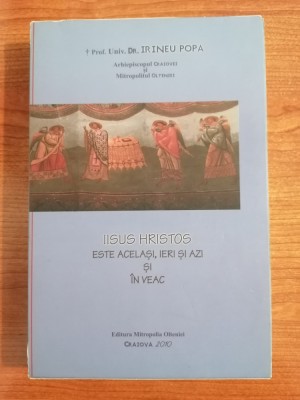 Irineu Popa, Iisus Hristos este Același, ieri și azi și &amp;icirc;n veac foto