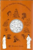 Ghid al marilor civilizatii antice - Lydia Ciuca