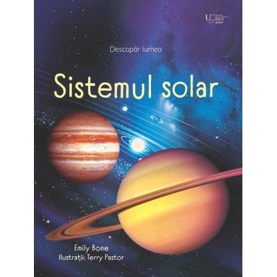 Sistemul Solar (Usborne), - Editura Univers Enciclopedic