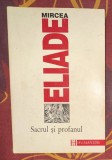 Mircea Eliade - Sacrul si profanul
