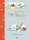 Tifi Papadie si lumea lui | Andreas H. Schmachtl, Didactica Publishing House