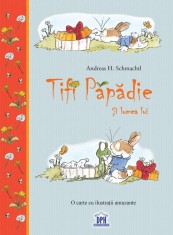 Tifi Papadie si lumea lui | Andreas H. Schmachtl