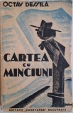 Cartea cu minciuni - Octav Dessila - Carte anticariat - Stare buna