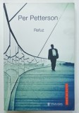 REFUZ de PER PETTERSON , 2016 , COPERTA CU URME DE UZURA