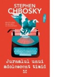 Jurnalul unui adolescent timid - Stephen Chbosky, Constantin Dumitru Palcus