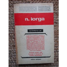Biblioteca Critica - Nicolae Iorga interpretat de: Nicolae Balota, M. Berza...