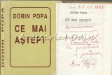 Cumpara ieftin Ce Mai Astept - Dorin Popa - Contine: Dedicatie Si Autograf Din Partea Autorului