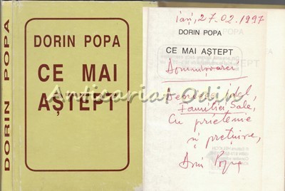 Ce Mai Astept - Dorin Popa - Contine: Dedicatie Si Autograf Din Partea Autorului foto