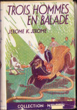 HST C4883N Trois Hommes en Balade par Jerome K Jerome, 1937