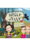 Nelly Jelly si matura prieteniei - Lina Zutaute