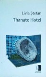 Livia Stefan - Thanato Hotel