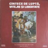 Disc vinil, LP. CANTECE DE LUPTA, VITEJIE SI LIBERTATE-Corul Ansamblului artistic &bdquo;Doina&rdquo; al Armatei si-245534, Electrecord
