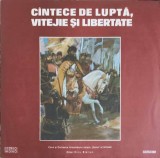 Disc vinil, LP. CANTECE DE LUPTA, VITEJIE SI LIBERTATE-Corul Ansamblului artistic &bdquo;Doina&rdquo; al Armatei si-245534, Electrecord