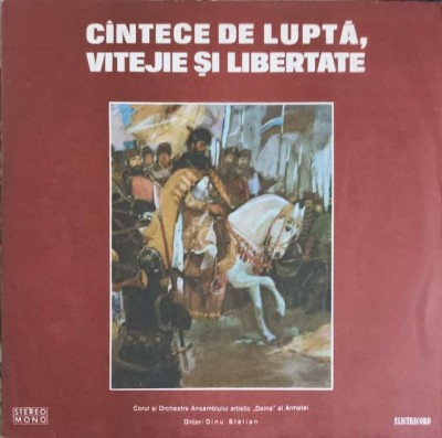 Disc vinil, LP. CANTECE DE LUPTA, VITEJIE SI LIBERTATE-Corul Ansamblului artistic &amp;bdquo;Doina&amp;rdquo; al Armatei si-245534 foto