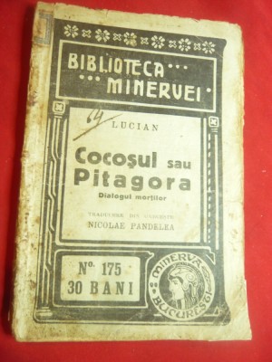 Lucian- Cocosul sau Pitagora si Dialogul Mortilor- Ed.1915 trad.N.Pandelea, Bibl foto