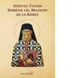 Sfantul Cuvios Dometie cel Milostiv de la Ramet - Oliviu Botoi