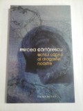 Ochiul caprui al dragostei noastre - Mircea Cartarescu