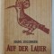 AUF DER LAUER - EIN TIERBUCH ( IN ASTEPTARE / LA PANDA - CARTE DESPRE ANIMALE ) von HANS ZOLLINGER , 1942