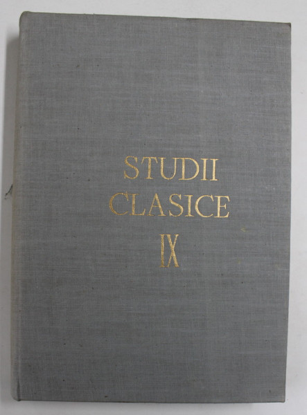 STUDII CLASICE , TOMUL IX , 1967