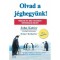 Olvad a j&eacute;ghegy&uuml;nk! - V&aacute;ltoz&aacute;s &eacute;s siker b&aacute;rmilyen k&ouml;r&uuml;lm&eacute;nyek k&ouml;z&ouml;tt - John Kotter