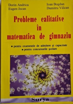 Probleme calitative in matematica de gimnaziu. Aritmetica si algebra &amp;ndash; Dorin Andrica foto