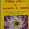 Probleme calitative in matematica de gimnaziu. Aritmetica si algebra &ndash; Dorin Andrica