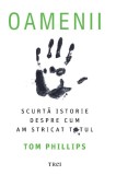 OAMENII. O scurta istorie despre cum am stricat totul - Trei