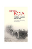 Primul Război Mondial - Paperback brosat - Lucian Boia - Humanitas