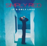 CD Simply Red &ndash; It&#039;s Only Love (EX), Rock