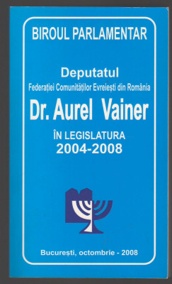 C9993 - DEPUTATUL FEDERATIEI COMUNITATILOR EVREIESTI ROMANIA Dr. AUREL VAINER foto