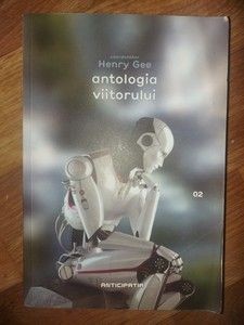 Antologia viitorului- Henry Gee