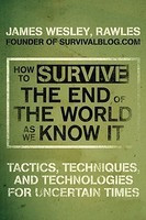 How to Survive the End of the World as We Know It: Tactics, Techniques, and Technologies for Uncertain Times foto
