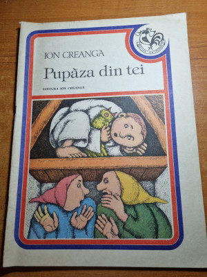 carte pentru copii - pupaza din tei - ion creanga - din anul 1989 foto