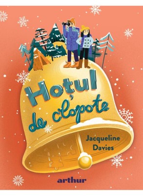 Razboiul Limonadei 3. Hotul De Clopote, Jacqueline Davies - Editura Art foto